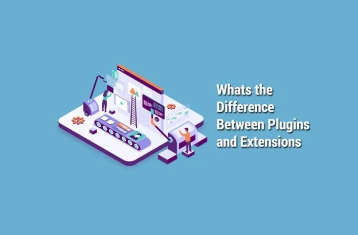 What’s the Difference Between Plugins and Extensions?