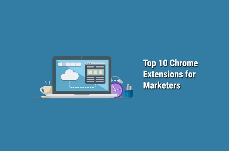 마케터를 위한 Chrome 확장 프로그램 TOP 10