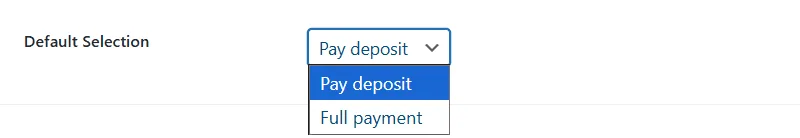Deposits for WooCommerce: Default selection