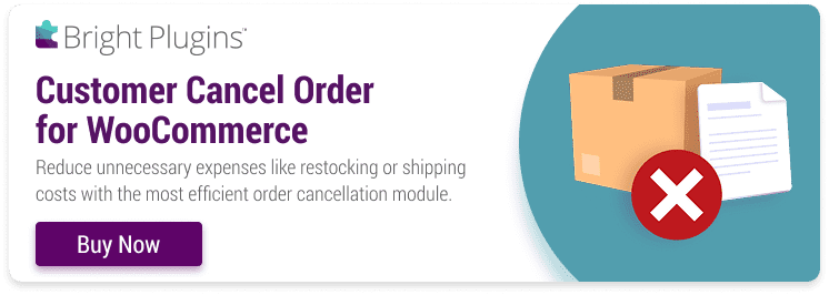 - Bright Plugins Customer Cancel Order