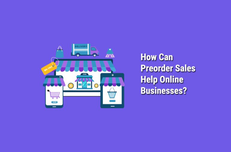 How-Can-Preorder-Sales-Help-Online-Businesses?