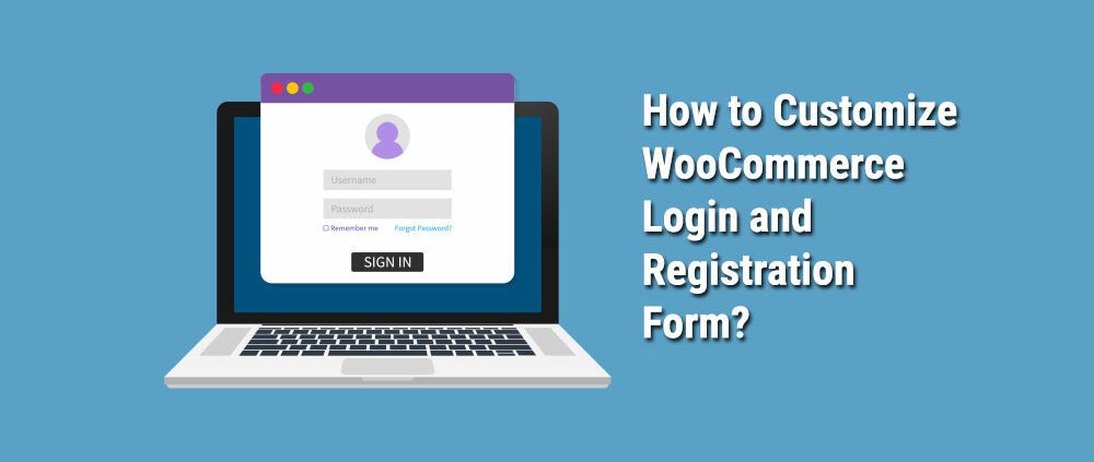How-to-Customize-WooCommerce-Login-and-Registration-Form