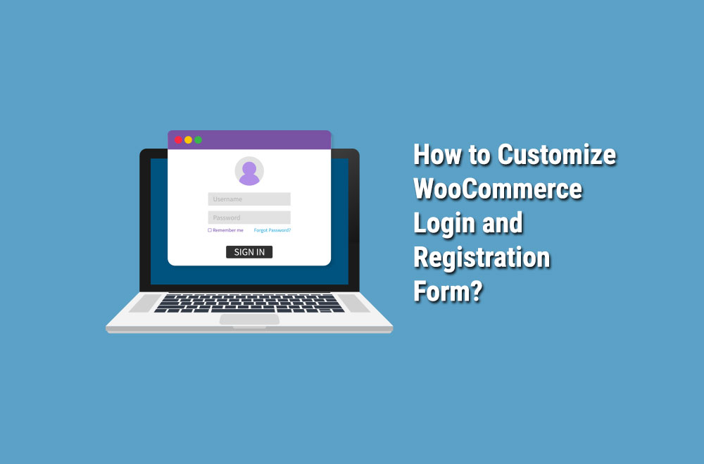 How-to-Customize-WooCommerce-Login-and-Registration-Form