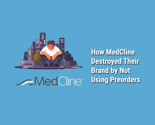 How-MedCline-Destroyed-Brand-Not-Using-Preorders
