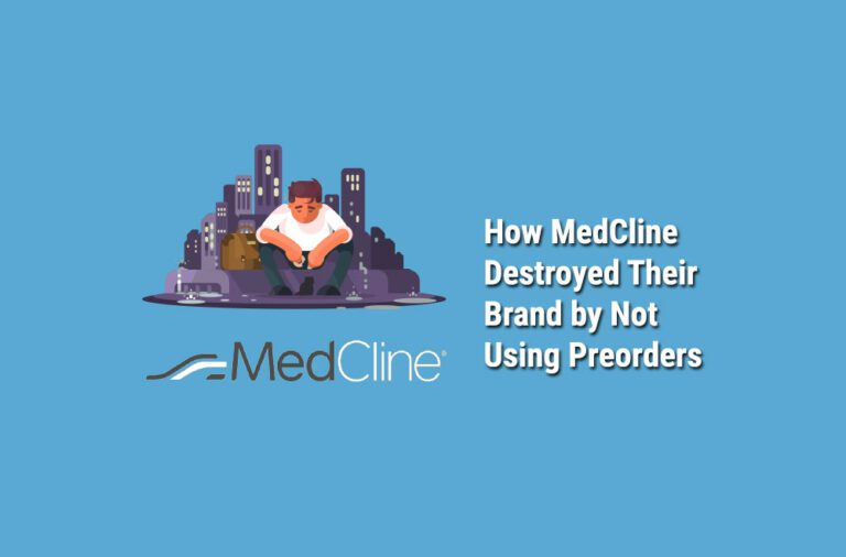 How-MedCline-Destroyed-Brand-Not-Using-Preorders