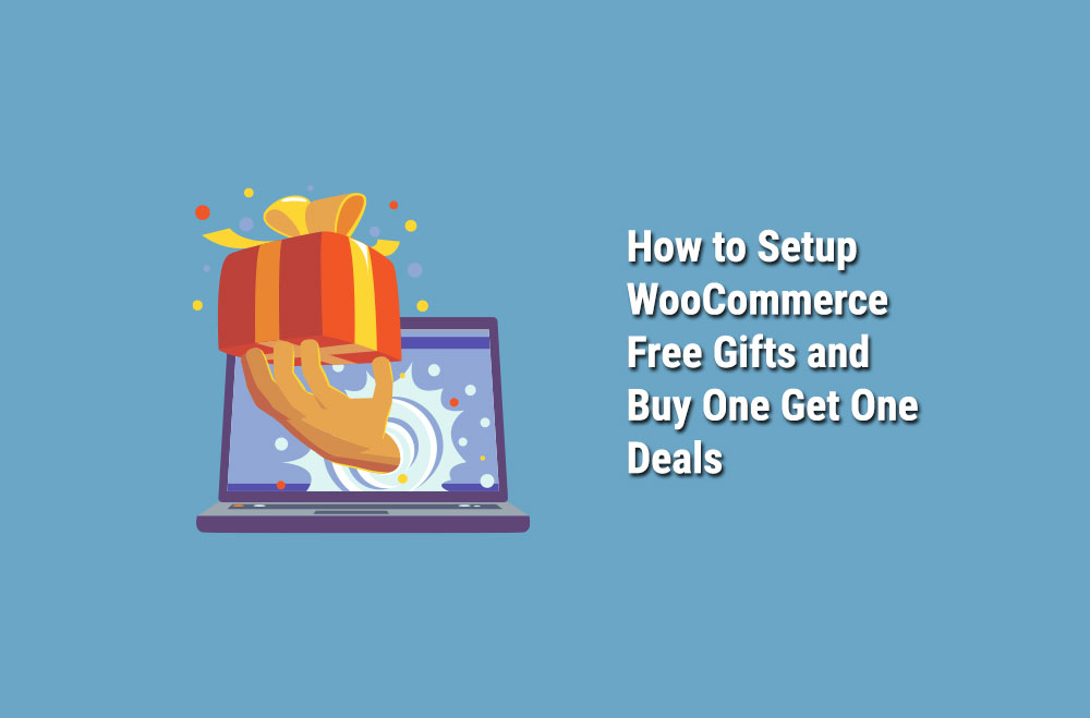How-to-Setup-WooCommerce-Free-Gifts-and-BOGO