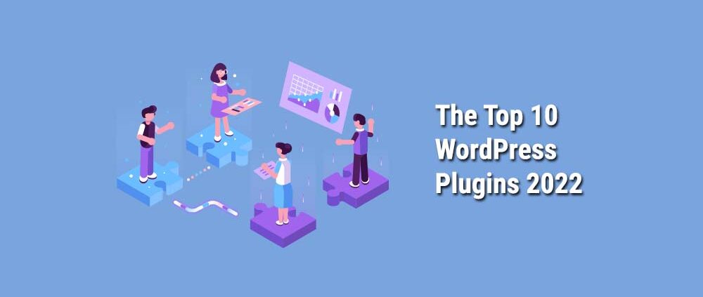 The-Top-10-WordPress-Plugins-2022
