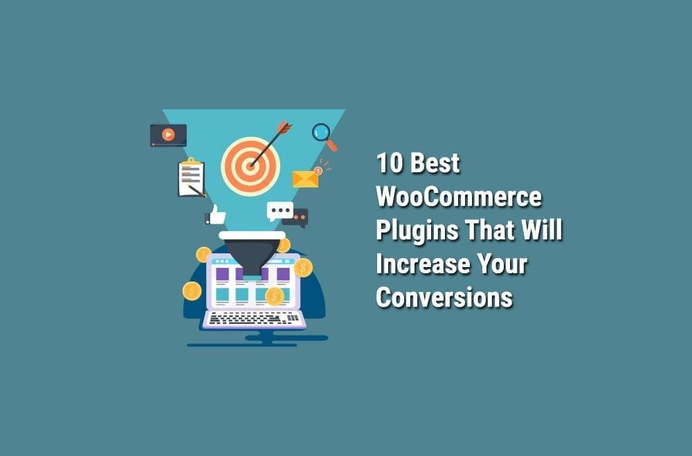 10 WooCommerce Plugins That Increase Conversions